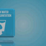 Objetivo de Desarrollo Sostenible 6: Agua Limpia y Saneamiento
